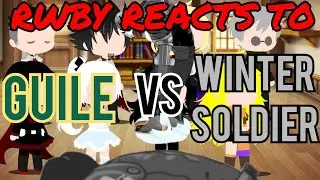 RWBY Reacts To WINTER SOLDIER Vs. GUILE - Super Soldiers Clash (Part 2)