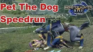 Pet The Dog Speedrun (1:20) Monster Hunter Rise