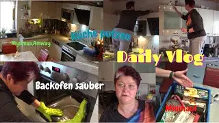 Daily Vlog /Putzaktion in der Küche-Bergziege Irina/ Hochglanzküche/ Mysimaa/ Mini-Haul / Mamaalltag