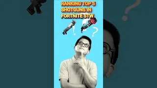 Ranking the TOP 5 Shotgun's in Fortnite: Save the World &ndash; Worst to Best!
