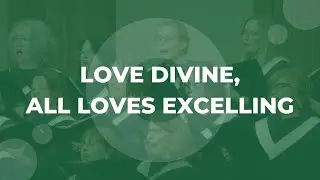 Love Divine All Loves Excelling | Special Music | Countryside Bible Church