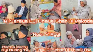 ||Finally Noor V A Gyi🥰||Bacheya Diya shuttiya Ho Gayian Khatam🥺||Aj Full Ronka Lg Gayian Ghare🥰||
