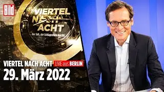 🔴Viertel nach Acht &ndash; 29. M&auml;rz 2022 | mit Roger K&ouml;ppel, Harald Martenstein, Carsten Maschmeyer | LIVE