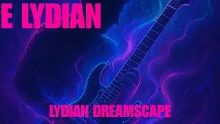 E Lydian Backing Track for Guitar | Lydian Mode Jam | Modal Guitar Improvisation