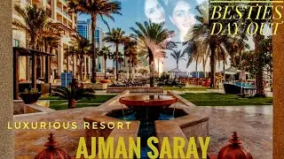 AJMAN SARAY,Lunch@Luxury Collection Resort,Ajman/Buddies Day Out/ഇന്നത്തെ ഭക്ഷണം അജ്മാൻ  റിസോർട്ടിൽ.