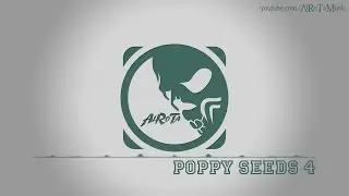 Poppy Seeds 4 by Andreas Boldt - [Electro Music]