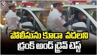 Traffic Police Conduct Breathalyzer Tests on Police Officer | V6 News