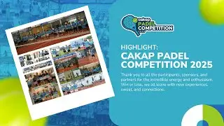 Cakap Padel Competition 2025: Where Skill Meets Lifestyle
