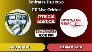 Emirates Red vs Abu Dhabi Live Score || EMR vs ABD 17th T10 Match || Today Cricket Match