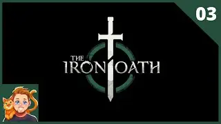 Farnzys First Look | The Iron Oath | [03] | Oh It's Early Access