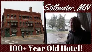STILLWATER, MN: Staying in a 100+ Year Old Hotel - Water Street Inn