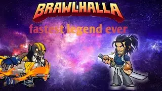 Brawlhalla, fastest legend alive