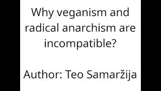 Why veganism and radical anarchism are incompatible?