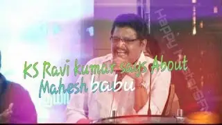 Ks Ravi Kumar  Says About Mahesh Babu | Childhood Memories | In Selvandhan Audio Launch