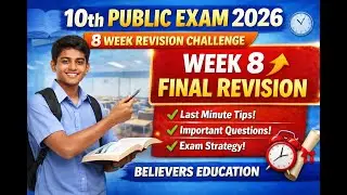 10th Public Exam 2026 | 8 Week Revision Challenge Week 8 | Final Revision Plan | Believers Education