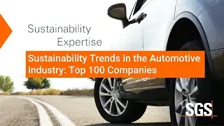 Sustainability Trends in the Automotive Industry: Top 100 Companies