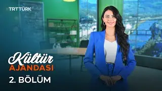K&uuml;lt&uuml;r Ajandası - 2. B&ouml;l&uuml;m | Ulviye Karaca, Naime Erkovan