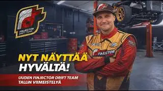 NYT N&Auml;YTT&Auml;&Auml; HYV&Auml;LT&Auml;! UUDEN FINJECTOR DRIFT TEAM TALLIN VIIMEISTELY&Auml;