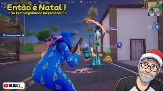 Fortnite - Então é Natal ! (Só tem vagabundo nessa ilha ?)