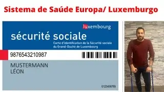 Sistema de Sa&uacute;de Europa Luxemburgo cirurgia do joelho Rubens Santana #imigra&ccedil;&atilde;o #sa&uacute;de #europe