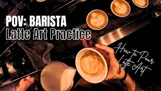 POV - Barista Practice Latte Art; How to Pouring?