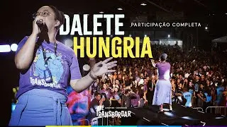 Dalete Hungria - Ministração Completa | CONGRESSO UJADEP 2024