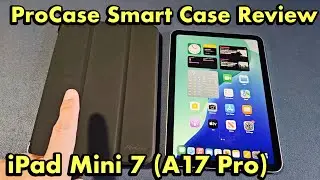 iPad Mini 7 (A17 Pro): обзор смарт-чехла ProCase