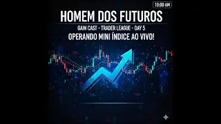 Operando bolsa brasileira Gaincast League day 5