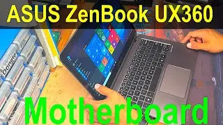ASUS ZenBook UX360 | Motherboard Replacement