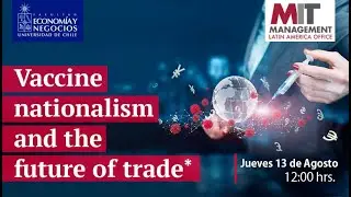 Vaccine Nationalism Webinar and the Future of Trade