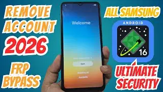 ULTIMATE SECURITY 2026 All Samsung Frp Bypass Android 16 New FRP, Google Account Remove | FRP Unlock