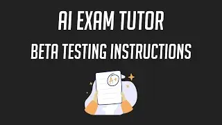 AI Exam Tutor: Beta Testing Instructions