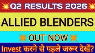 Allied Blenders Q2 Results 🔴Allied Blenders Result🔴Allied Blenders Share Latest News🔴Allied Blenders