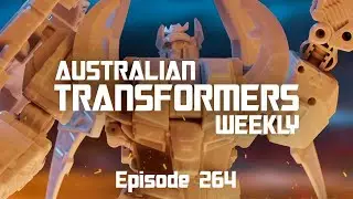 Australian Transformers Weekly - Episode 264, October 29 2022