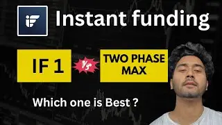🚀 Instant Funding Showdown: IF1 or Two Phase Max &mdash; Which One Is Better for You?