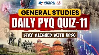 General Studies: Daily PYQ Quiz - 11 | UPSC Prelims 2025