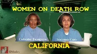 DEATH ROW U.S.A. - WOMEN - CATHERINE THOMPSON & SOCORRO CARO