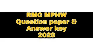 RMC MPHW Question paper & Answer key 2020