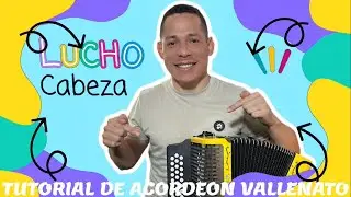 C&oacute;mo aprender a tocar ACORDE&Oacute;N VALLENATO | Tutorial para principiantes - Lucho Cabeza