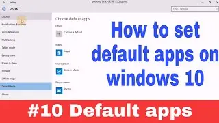 #10 Default apps in windows 10 Computer/Laptop/PC in Hindi