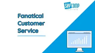 Fanatical Customer Service