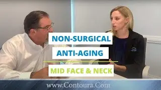 NON-SURGICAL ANTI-AGING with Dr Garcia and Brooks | Contoura Facial Plastic Surgery