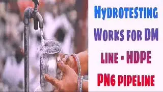 Hydrotesting works  for HDPE PN6 & PN8 pipeline