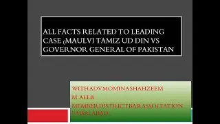 MAULVI TAMIZ UD DIN VS GOVERNOR GENERAL OF PAKISTAN