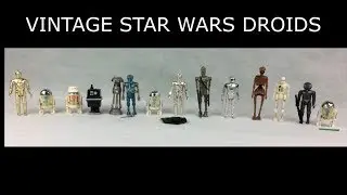 VINTAGE STAR WARS DROIDS REVIEW, DROID FIGURES