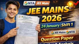 JEE Mains 2026 | 24 January Morning Shift | Full Paper Solution #jeemain2026 