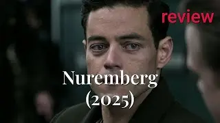 Review: Nuremberg (2025) - Michael Shannon, Russell Crowe, Rami Malek