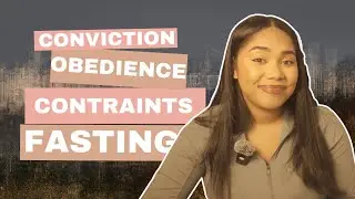 The Power of Conviction, Obedience, and Fasting