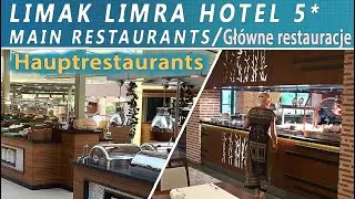 Главные рестораны в  LIMAK LIMRA 5*. Турция Кемер