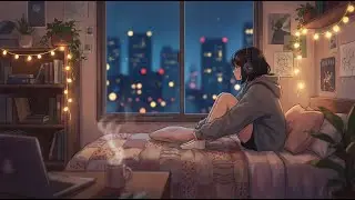 City Lights at 2 AM ✨ | Soft Lofi for Studying, Coding & Relaxing